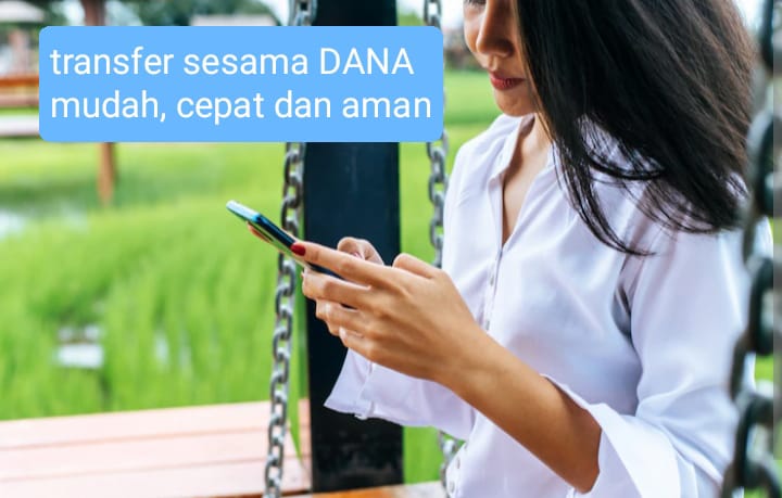 Transfer ke Sesama DANA, Dijamin No Ribet, Begini Caranya