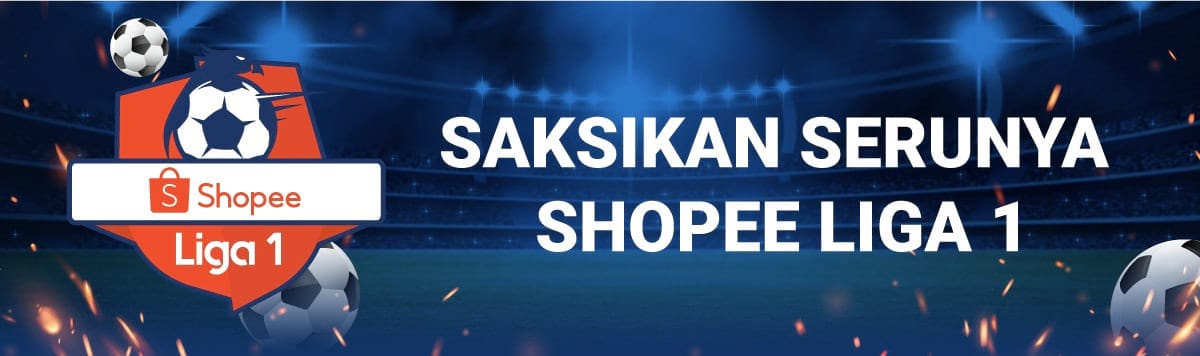 Hanya di Shopee, Nikmati Keseruan Shopee Liga 1 dan Menangkan Hadiah Puluhan Miliar!