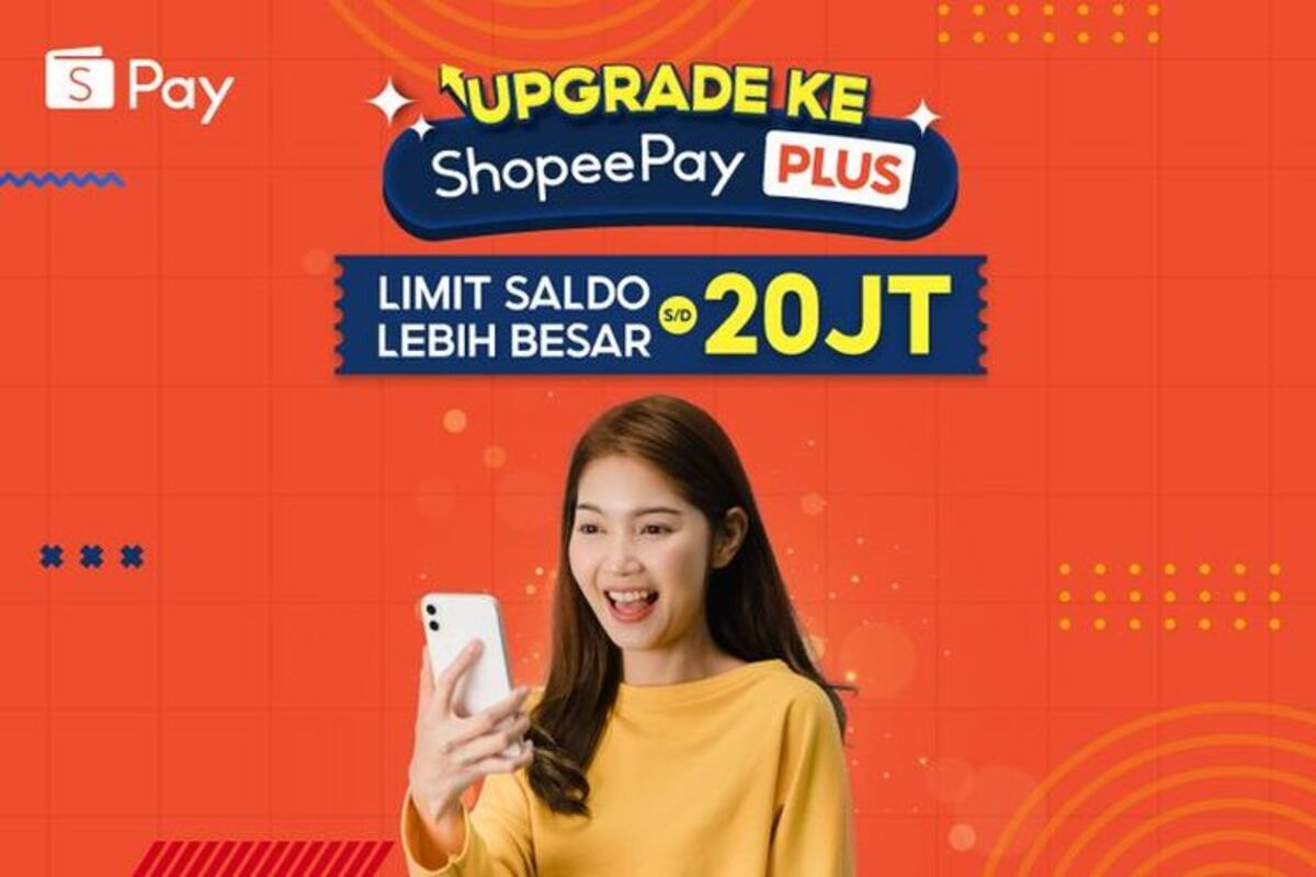 Cara Upgrade Dompet Digital ShopeePay Plus dan Nikmati Fitur yang Lebih Lengkap