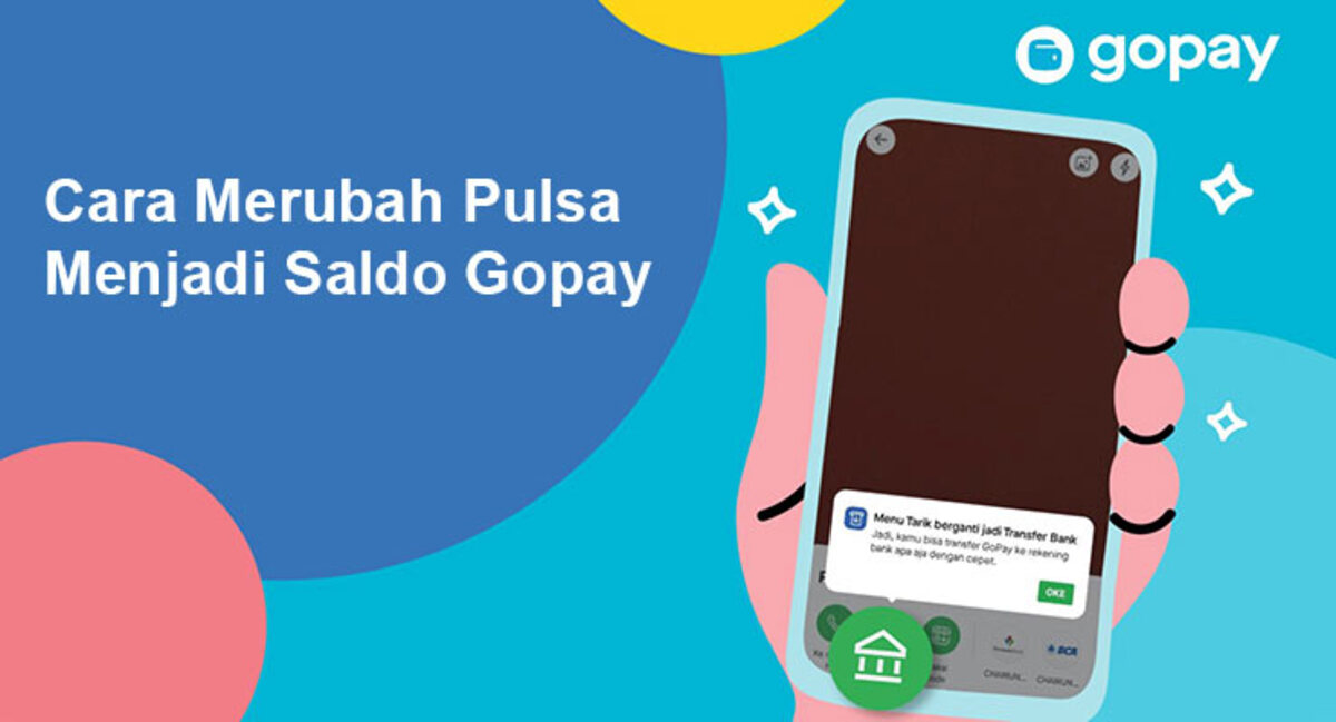 Cara Praktis Ubah Pulsa Jadi Saldo Dompet Digital Gopay dalam Hitungan Menit