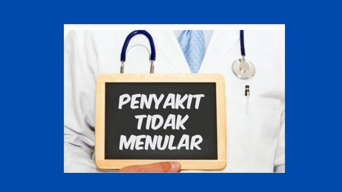 Penyakit Tidak Menular: Penyebab dan Pencegahannya