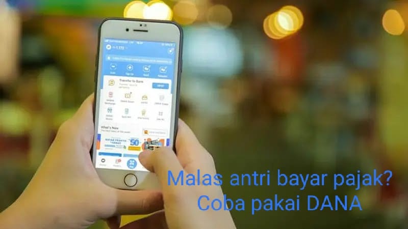 Masih Antri Bayar Pajak?  Coba Pakai DANA