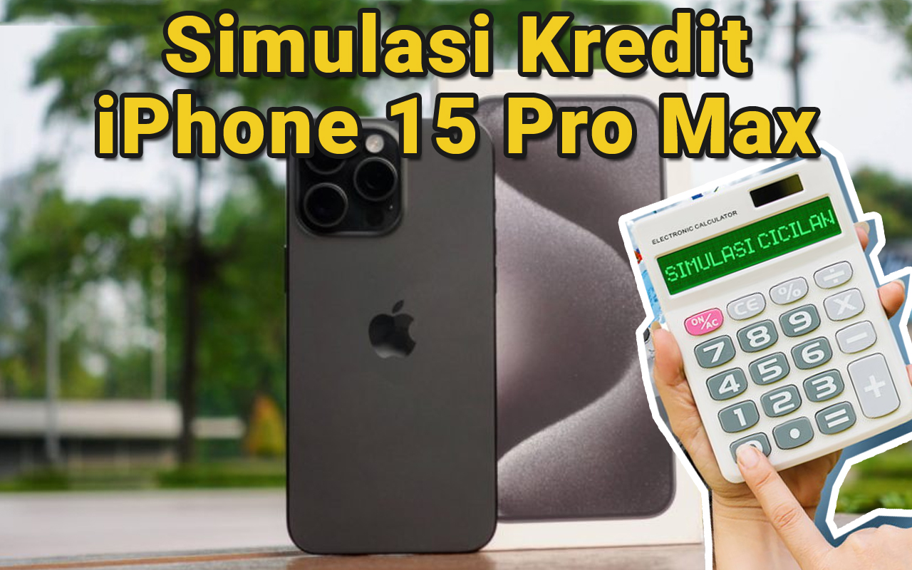 Cara Kredit iPhone 15 Pro Max Resmi iBox Tanpa Kartu Kredit, Mulai dari 0% Bunga!