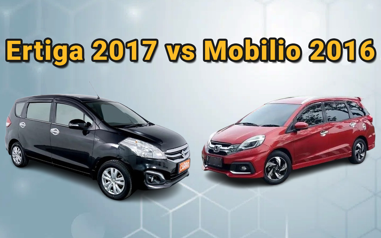 Suzuki Ertiga 2017 vs Honda Mobilio 2016: Ulasan Lengkap untuk Memilih Mobil Keluarga Terbaik 