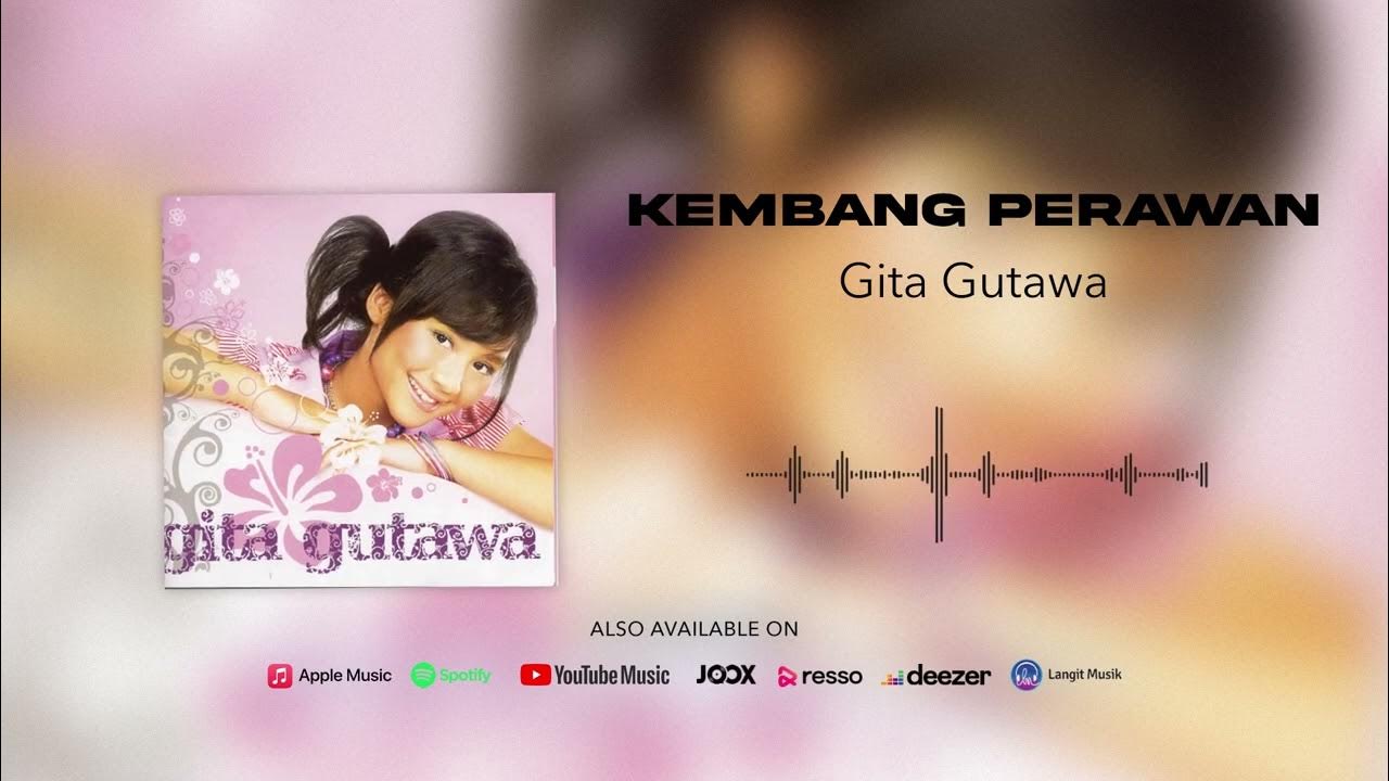 Makna Mendalam dari Lagu Kembang Perawan yang Dibawakan Gita Gutawa?