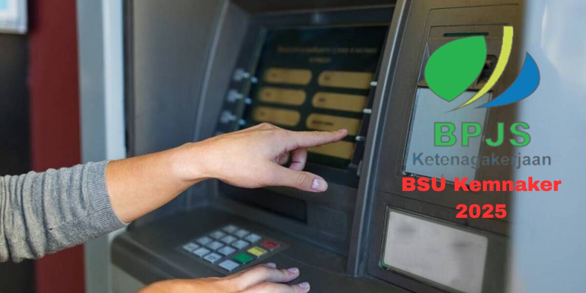 Jadwal BSU Kemnaker 2025 Cair ke Rekening Pekerja