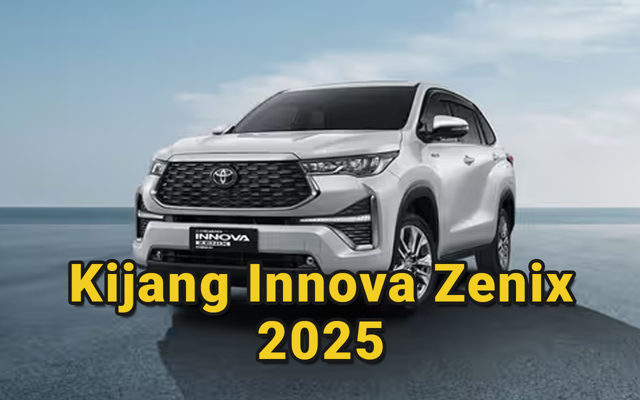 Review Toyota Kijang Innova Zenix 2025: Hybrid Canggih untuk Keluarga ...