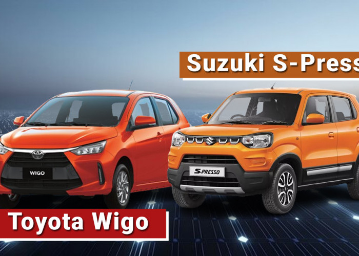 Komparasi Suzuki S-Presso vs Toyota Wigo 2025: Mobil Mungil Terbaik Buat Harian