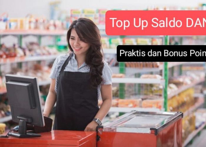 Praktis dan Bonus Poin saat Top Up Saldo DANA