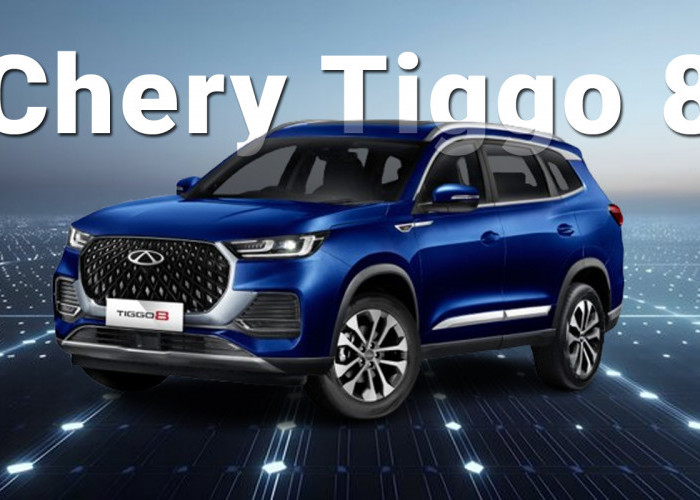 Mobil Chery Tiggo 8 Premium, Saingan Zenix yang Punya Fitur Mewah 