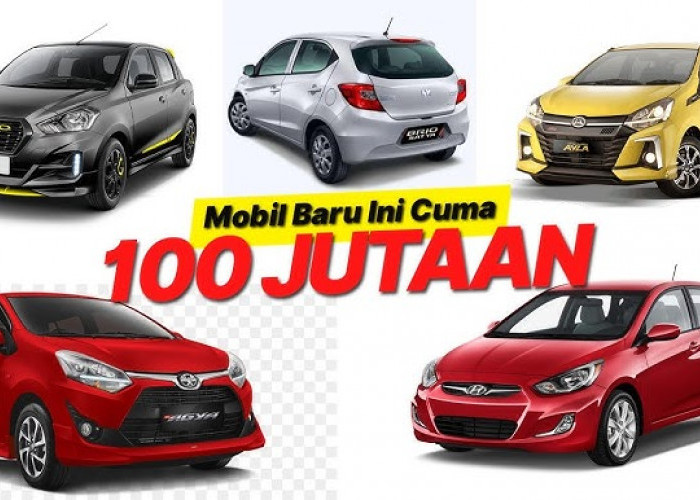 Punya Budget Rp100 Juta? Ini Dia Mobil Baru yang Bisa Kamu Bawa Pulang