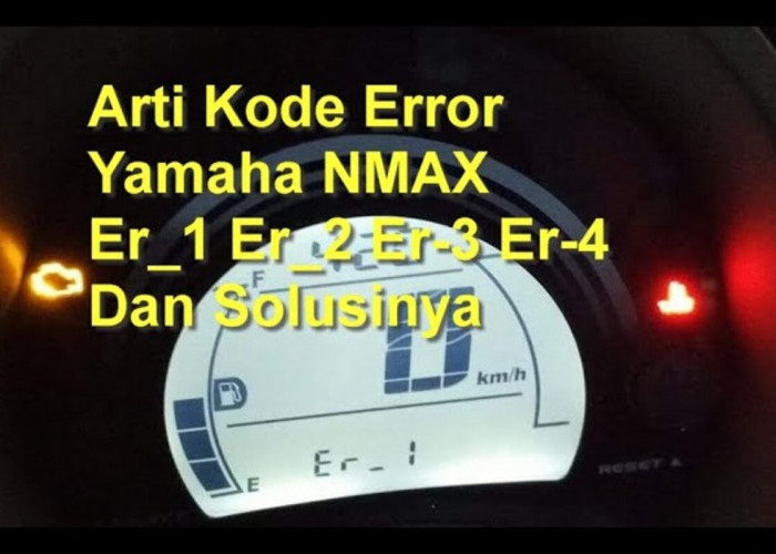 Yuk Kenali! Kode-Kode Error pada Motor Matic Yamaha NMAX