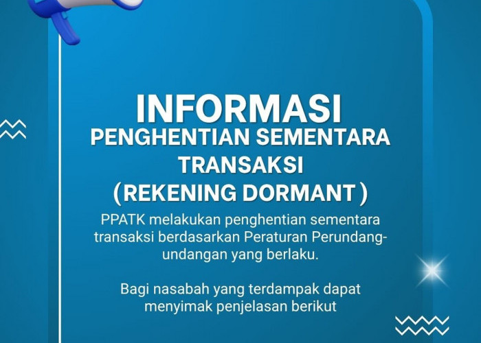 Rekening Bank Nganggur 3 Bulan Bisa Diblokir, Ini Kata PPATK 