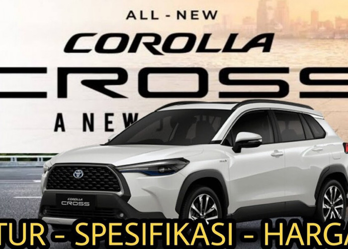 Review Mobil Toyota Corolla Cross Hybrid 2024: Spesifikasi dan Harga