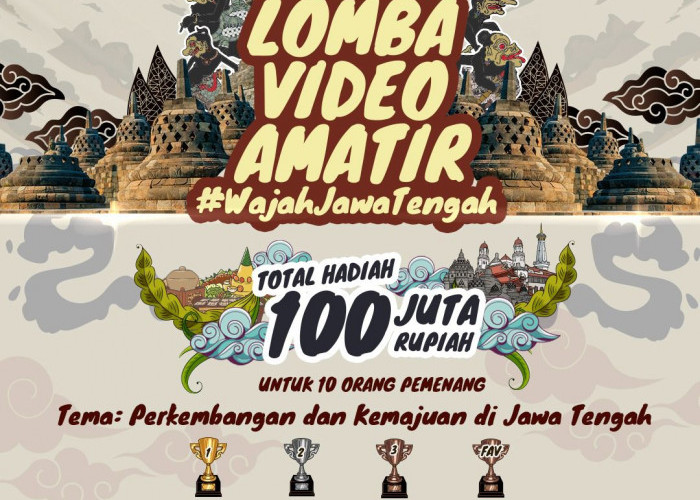 Merekam Pesona Kemajuan Jawa Tengah, Ayo Sumbangkan Karya dalam Kompetisi Video Amatir