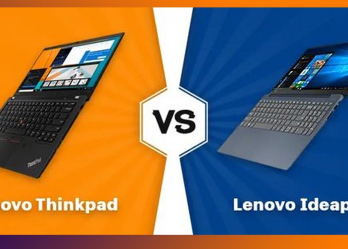 Perbandingan Laptop Lenovo Ideapad Vs Thinkpad