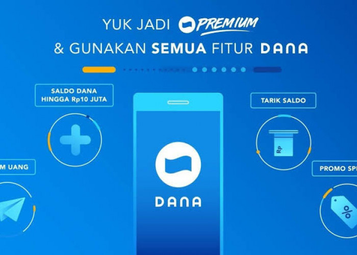 Bisa Transfer Tanpa Biaya, Ini Cara Upragde Akun DANA Premium