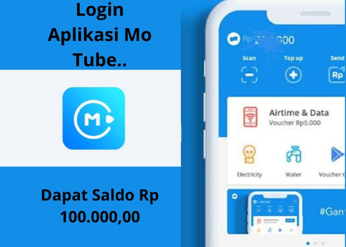 Wow, Login Aplikasi Mo Tube langsung dapat Saldo DANA Rp 100.000,00