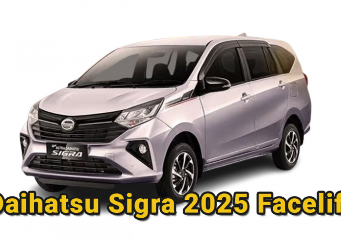 Alasan Daihatsu Sigra 2025 Masih Jadi Mobil Keluarga Paling Laris di Indonesia
