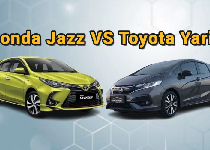 Perbandingan Honda Jazz 2019 dan Toyota Yaris TRD Bekas, Mana yang Lebih Unggul? 