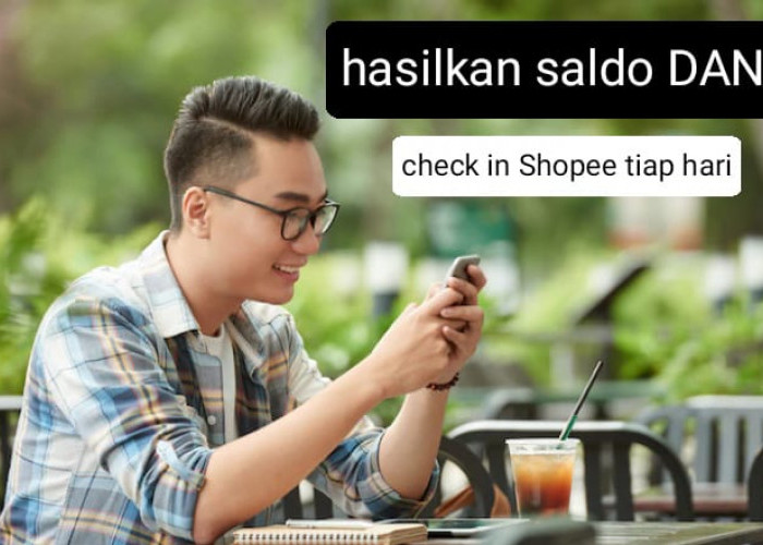 Tak Hanya Belanja, Dapatkan Saldo DANA dari Shopee