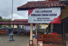 Paska Relokasi, Pos Lapangan Bencana Tanah Bergerak Desa Ketanda Masih Aktif